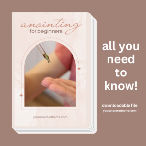 Anointing for Beginners